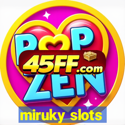 miruky slots